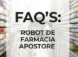 FAQS ROBOT DE FARMACIA